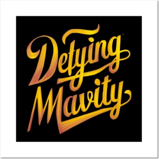 Defying Mavity Posters and Art